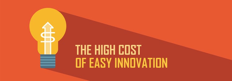 Cost of Innovation
